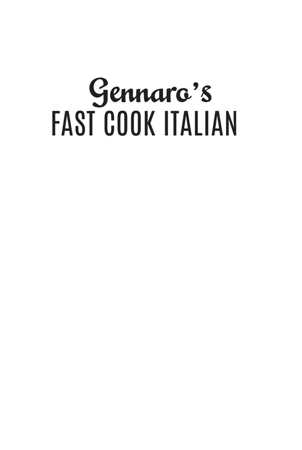 CONTENTS ITALIAN FAST COOKING Fast cooking doesnt have to mean unhealthy fast - photo 2