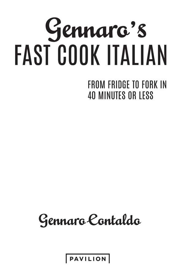 CONTENTS ITALIAN FAST COOKING Fast cooking doesnt have to mean unhealthy fast - photo 3