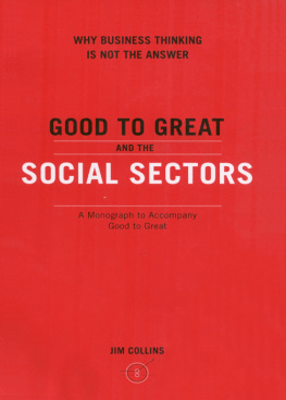 Collins - Good to great and the social sectors: a monograph to accompany good to great