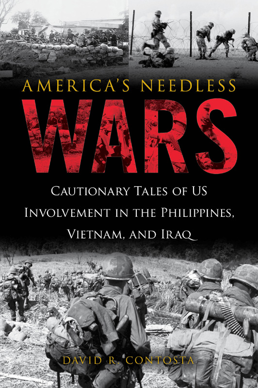 Published 2017 by Prometheus Books Americas Needless Wars Cautionary Tales - photo 1