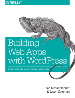 Coleman Jason Building Web Apps with WordPress [WordPress as an application framework]