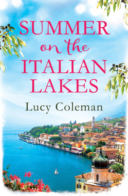 Coleman - Summer on the Italian Lakes: #1 bestselling author returns with the feel-good romance of the year