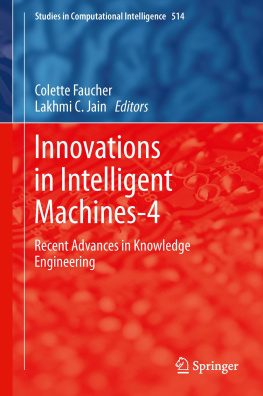 Colette Faucher Innovations in Intelligent Machines-4 Recent Advances in Knowledge Engineering
