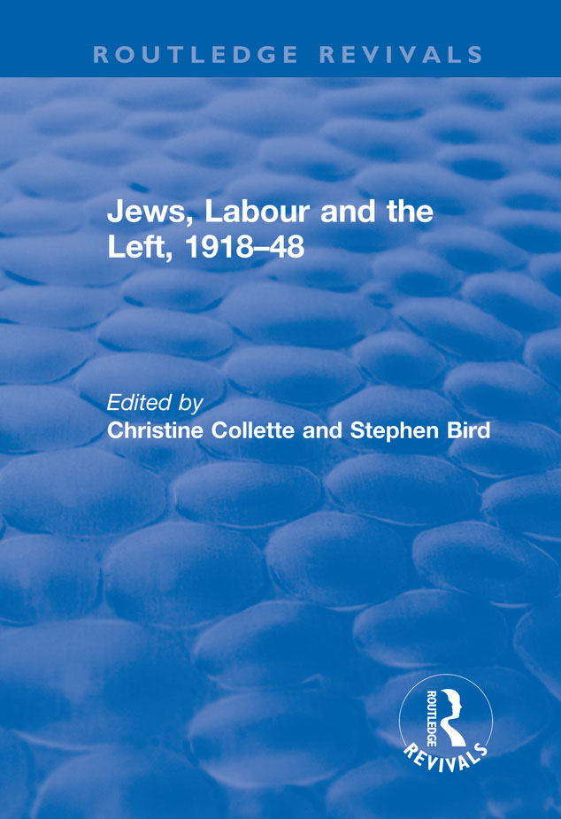 Jews Labour and the Left 1918-48 Jews Labour and the Left 1918-48 Edited by - photo 1