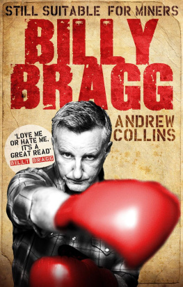Collins - Billy bragg: Still Suitable for Miners