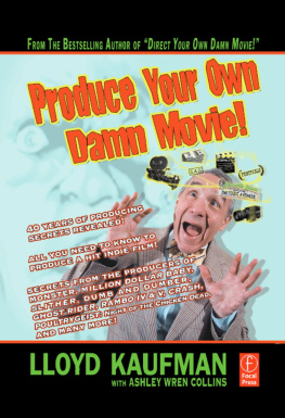 Collins Ashley Wren Produce Your Own Damn Movie!