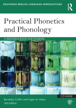 Collins Beverly S - Practical phonetics and phonology a resourcebook for students