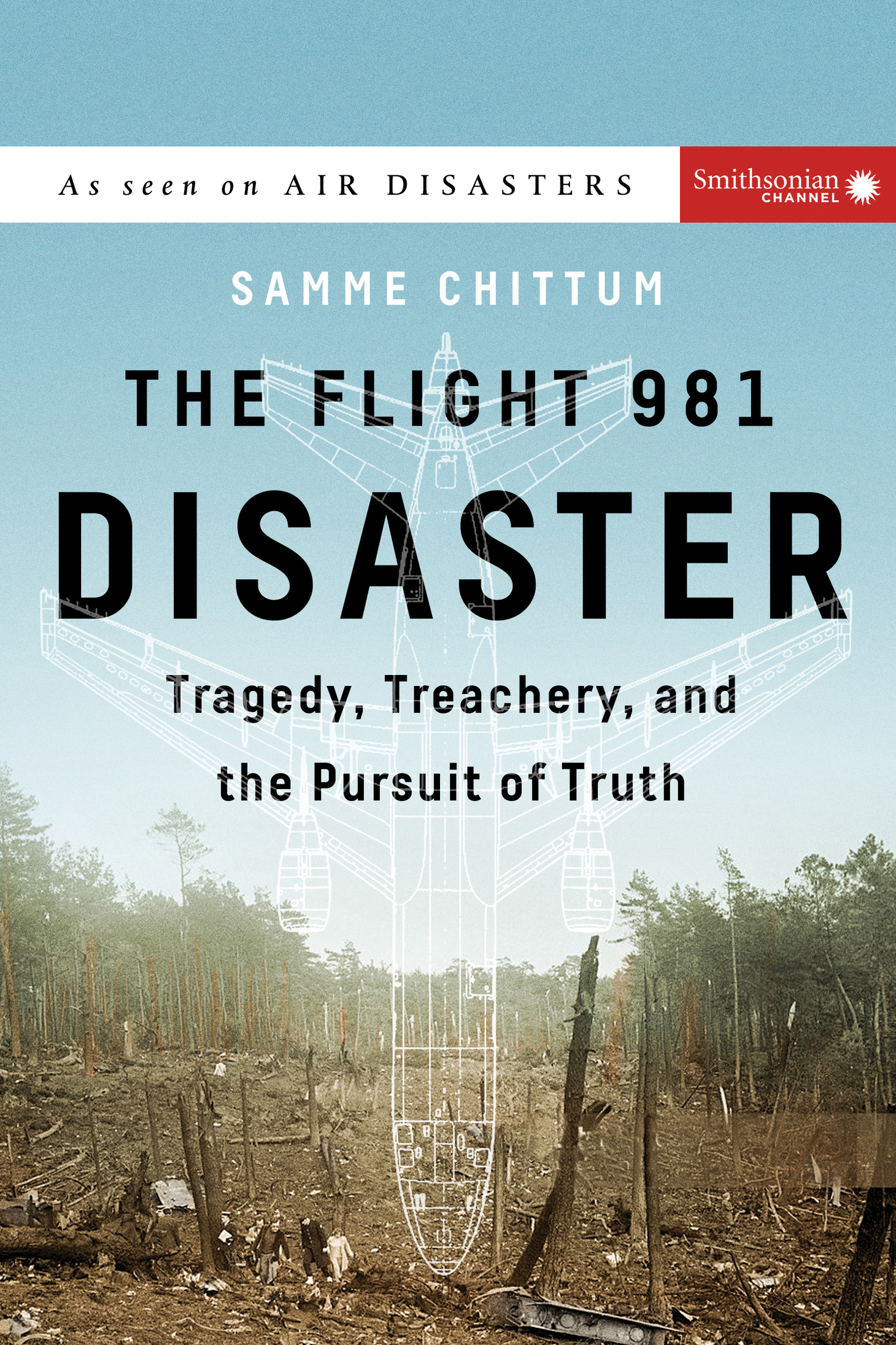 Smithsonian Air Disasters Series Suspenseful stories of tragedy and triumph - photo 1