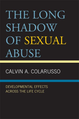 Colarusso The long shadow of sexual abuse developmental effects across the life cycle