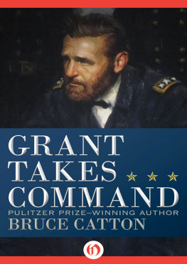 Catton Bruce - Grant Takes Command