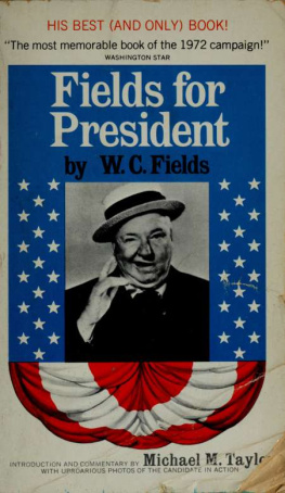 Cavett Dick Fields for President [UC]