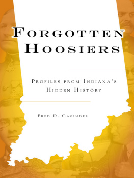 Cavinder - Forgotten Hoosiers: profiles from Indianas hidden history