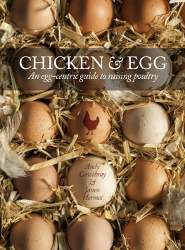 Cawthray Andy Chicken & egg: raising chickens to get the eggs you want