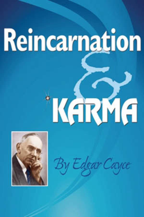 Reincarnation KARMA Reincarnation KARMA By Edgar Cayce ARE Press - photo 1