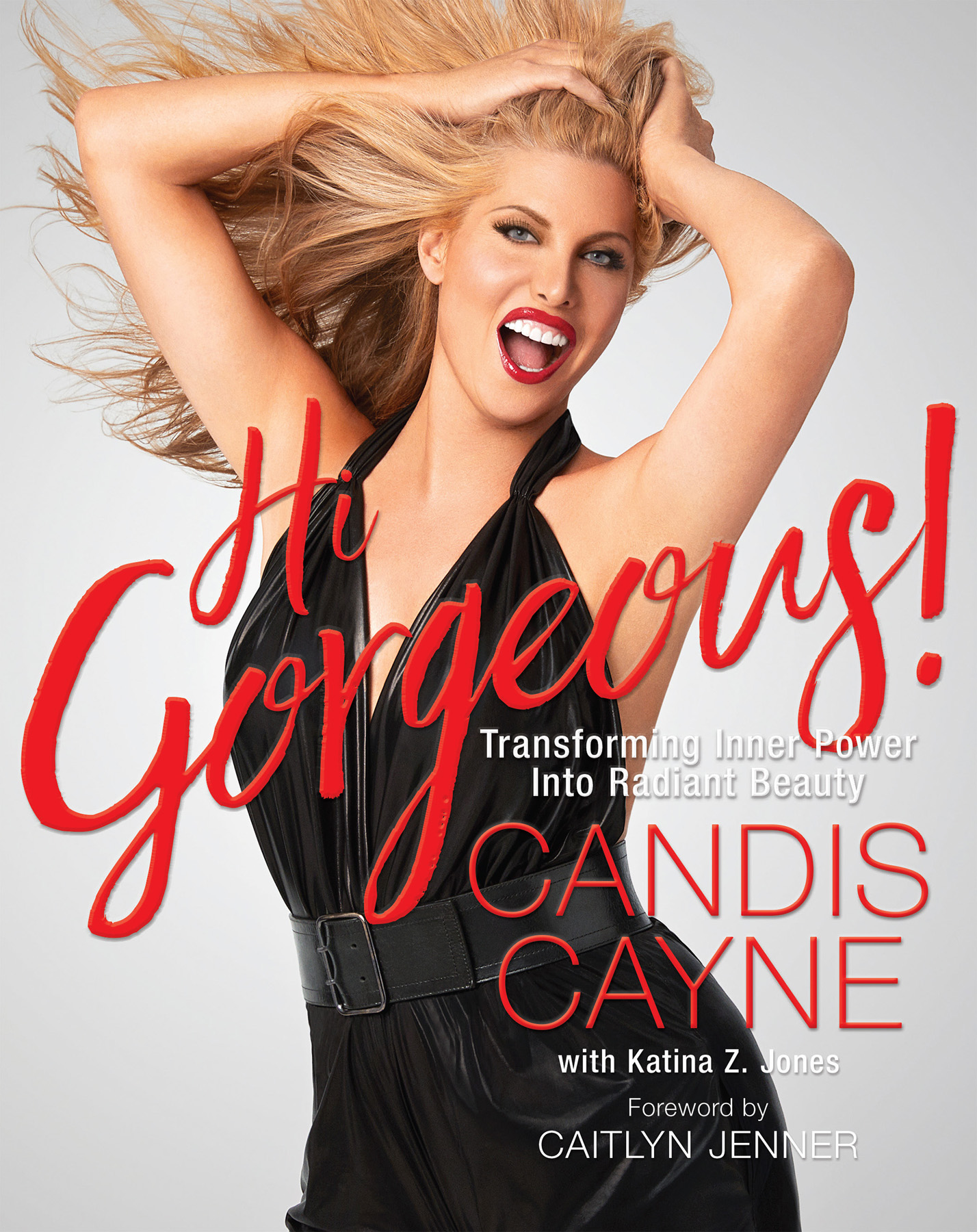 2017 Candis Cayne Published by Running Press An Imprint of Perseus Books LLC - photo 1