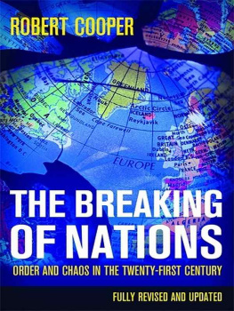 Cooper - The breaking of nations order and chaos in the twenty-first century