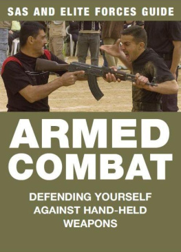 Dougherty Armed Combat: Defending Yourself Against Hand-Held Weapons (SAS and Elite Forces Guide)