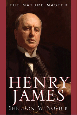 Sheldon M. Novick - Henry James: The Mature Master