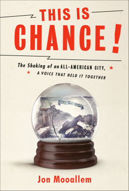 jon Mooallem This Is Chance!: The Shaking of an All-American City, A Voice That Held It Together