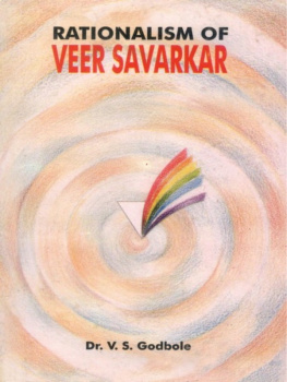 V. S. Godbole - Rationalism Of Veer Savarkar: Vinayak Damodar Savarkar