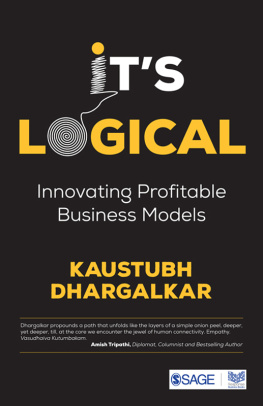 Kaustubh Dhargalkar - It’s Logical: Innovating Profitable Business Models