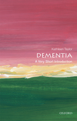 Kathleen Taylor - Dementia: A Very Short Introduction