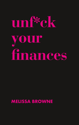 Melissa Browne - Unf*ck Your Finances: Your Handbook to Financial Freedom