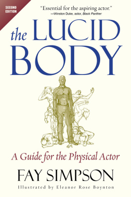 Fay Simpson The Lucid Body: A Guide for the Physical Actor