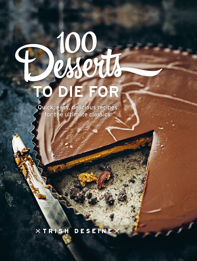 Sweet and creamy desserts are one of lifes little pleasures and here are 100 - photo 1