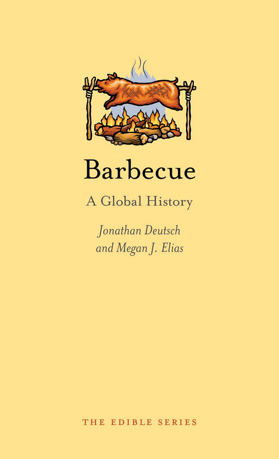 BARBECUE Edible Series Editor Andrew F Smith EDIBLE is a revolutionary - photo 1