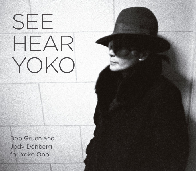 CONTENTS Yoko Ono is the most interesting and inspiring person I know and - photo 1