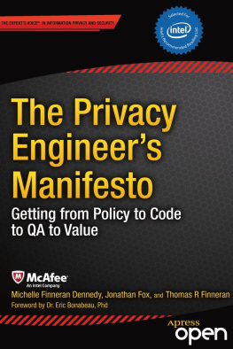 Dennedy Michelle Finneran - The privacy engineers manifesto getting from policy to code to QA to value