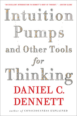 Dennett - Intuition Pumps and Other Tools for Thinking