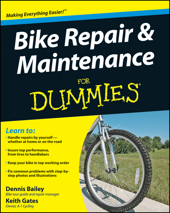 Bike Repair Maintenance For Dummies by Dennis Bailey and Keith Gates Bike - photo 1