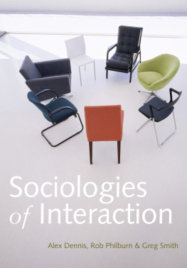 Dennis Alex Sociologies of Interaction