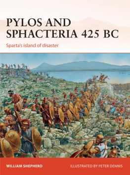 Dennis Peter Pylos and Sphacteria 425 BC: Spartas island of disaster