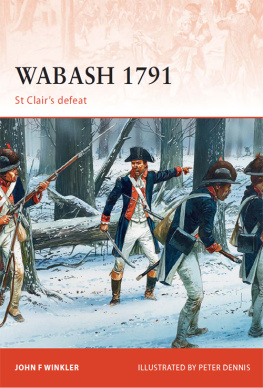 Dennis Peter - Wabash 1791: St Clairs Defeat