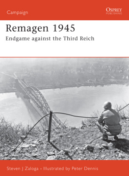 Dennis Peter Remagen 1945: Endgame against the Third Reich