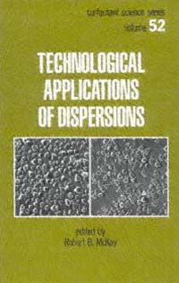 title Technological Applications of Dispersions Surfactant Science Series - photo 1