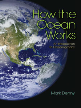 Denny - How the ocean works: an introduction to oceanography