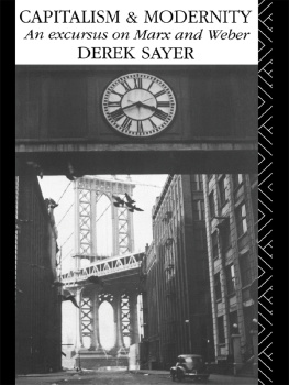 DEREK SAYER Capitalism and Modernity