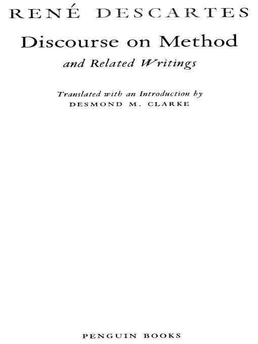 Table of Contents PENGUINCLASSICS DISCOURSE ON METHOD AND RELATED WRITINGS - photo 1