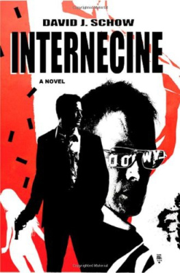 David J. Schow - Internecine