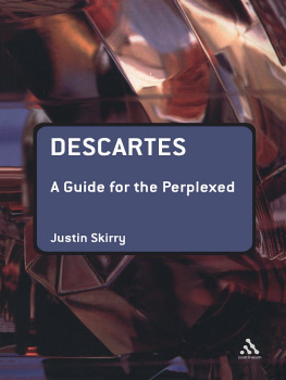 Descartes René Descartes: A Guide for the Perplexed