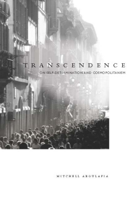 Aboulafia - Transcendence: on self-determination and cosmopolitanism