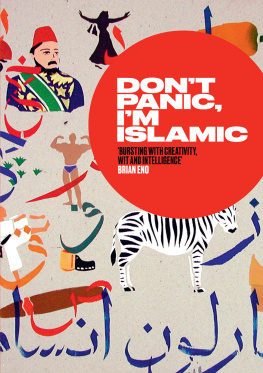 Aboulela Leila - Dont Panic, Im Islamic: Words and Pictures on How to Stop Worrying and Learn to Love the Alien Next Door