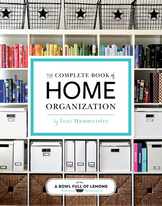 The Complete Book of Home Organization 200 Tips and Projects - image 1