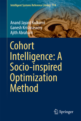 Abraham Ajith - Cohort Intelligence: A Socio-inspired Optimization Method