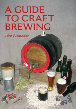 Alexander A Guide to Craft Brewing