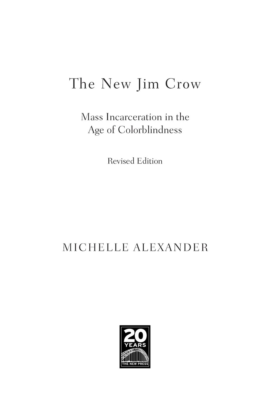 Table of Contents Praise for The New Jim Crow An instant classic Cornel - photo 2